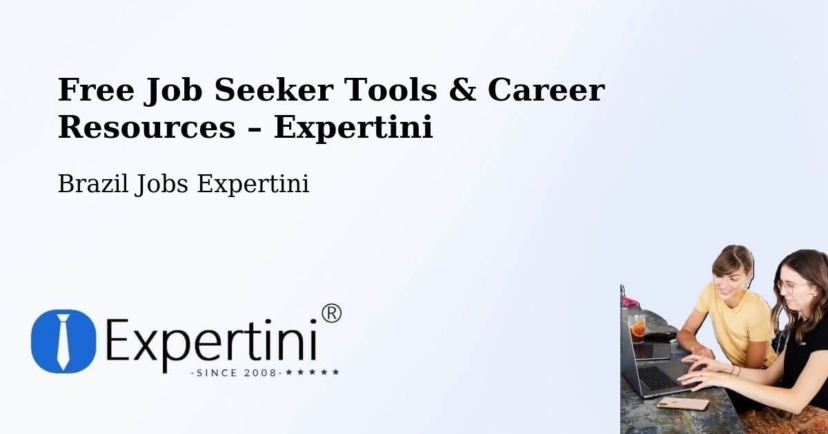 Free Job Seeker Tools & Career Resources – Pocrane - Pocrane, Brazil Jobs Expertini